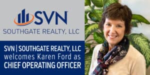 SVN | Southgate Realty, LLC Welcomes Ford as Chief Operating Officer